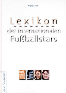 Lexikon der internationalen Fußballstars.