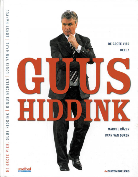 Guus Hiddink - De Grote Vier Deel 1.