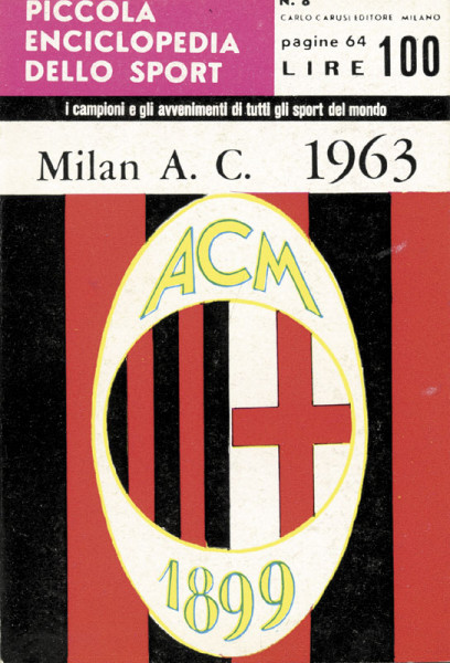 Milan A.C. 1963. Band 8 der "Piccola Enciclopedia dello Sport"