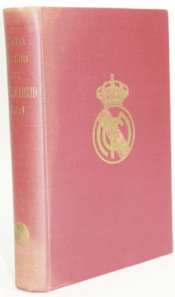 Libro de Oro del Real Madrid C.F. 1902 - 1952