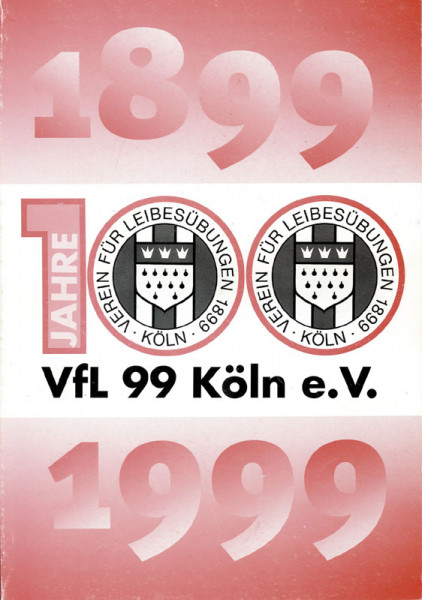 100 Jahre VfL 99 Köln e.V. Festschrift.