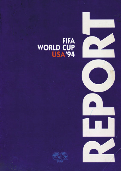 FIFA World Cup USA '94. Offizieller Report. Mit Zusatzheft: „Statistik“.