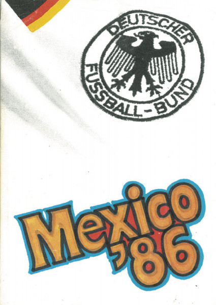 Mexico '86. Hrsg. vom DFB.