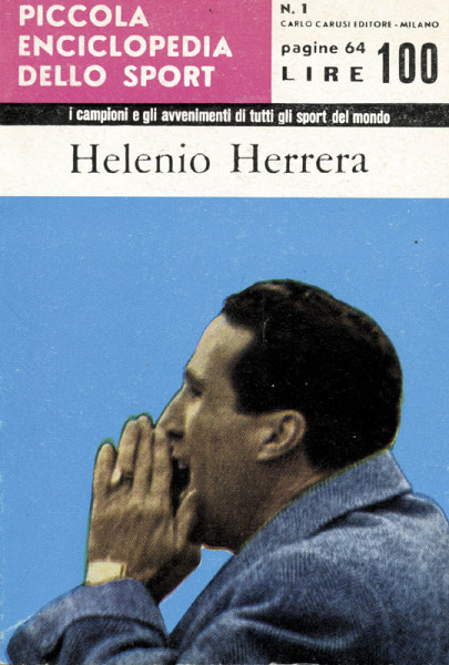 Helenio Herrera. Band 1 der "Piccola Enciclopedia dello Sport"