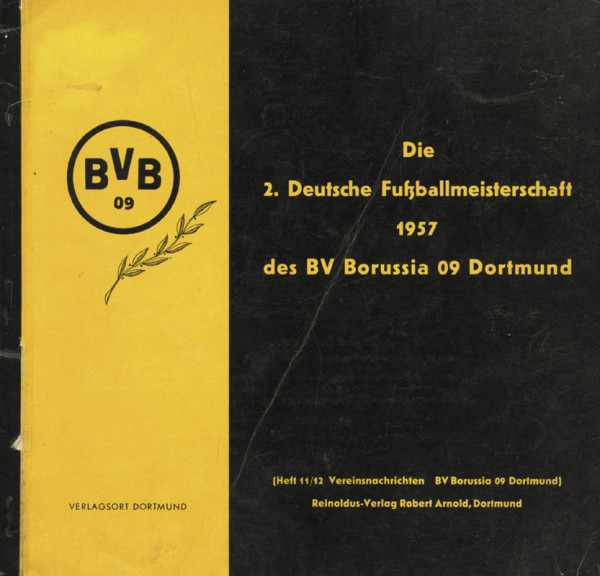 Die 2. Deutsche Fußballmeisterschaft 1957 des BV Borussia 09 Dortmund.