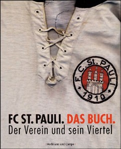 FC St. Pauli - Das Buch - Der Verein und sein Viertel