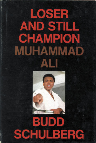 Loser and still Champion: Muhammad Ali.