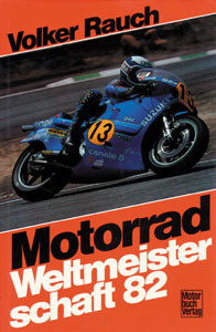 Motorrad Weltmeisterschaft '82.