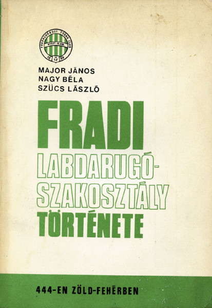 FRADI - Labdarugószakosztály Története.