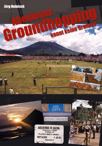 Abenteuer Groundhopping kennt keine Grenzen.