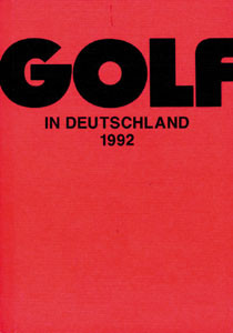 Golf in Deutschland. Jahrbuch 1992 des Deutschen Golf-Verbandes. des Deutschen Golf Verbandes.