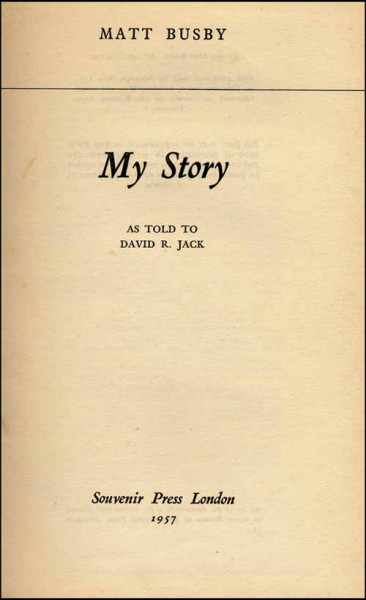 My Story as told to David R. Jack.