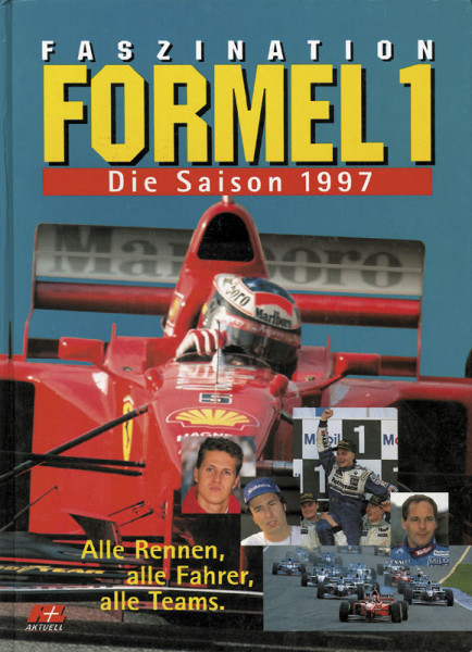 Formel 1, Saison '97, Alle Rennen, alle Fahrer, alle Teams.