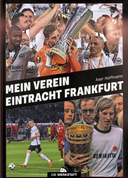 Mein Verein Eintracht Frankfurt.