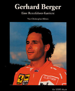 Gerhard Berger. Eine Rennfahrer-Karriere.