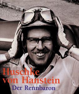 Huschke von Hanstein - der Rennbaron.