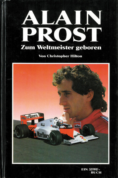 Alain Prost. Zum Weltmeister geboren.