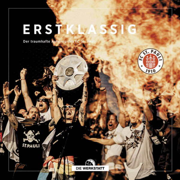 Erstklassig. Der traumhafte Aufstieg des 1.FC St.Pauli.