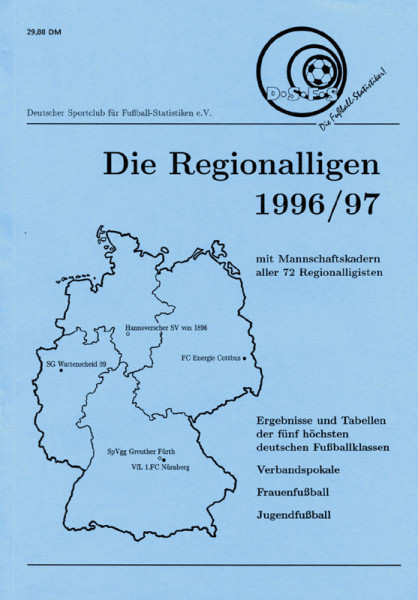 Die Regionalligen 1996/97 mit Mannschaftskadern aller 72 Regionalligisten