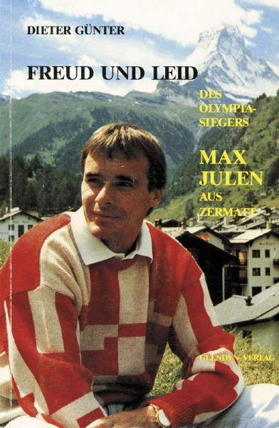 Freud und Leid des Olympiasiegers Max Julen aus Zermatt.