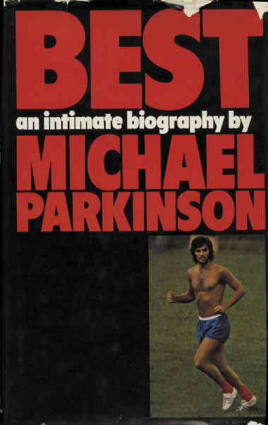 Best - An Intimate Biography