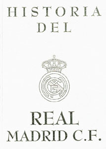 Historia Del Real Madrid C.F. 2 Bände