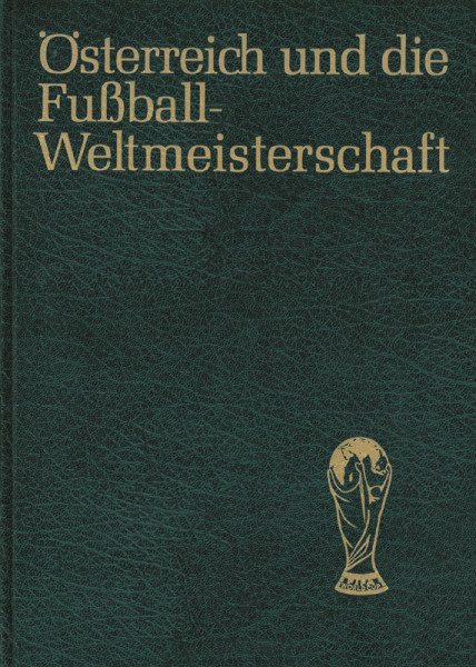 Österreich und die Fußballweltmeisterschaft.