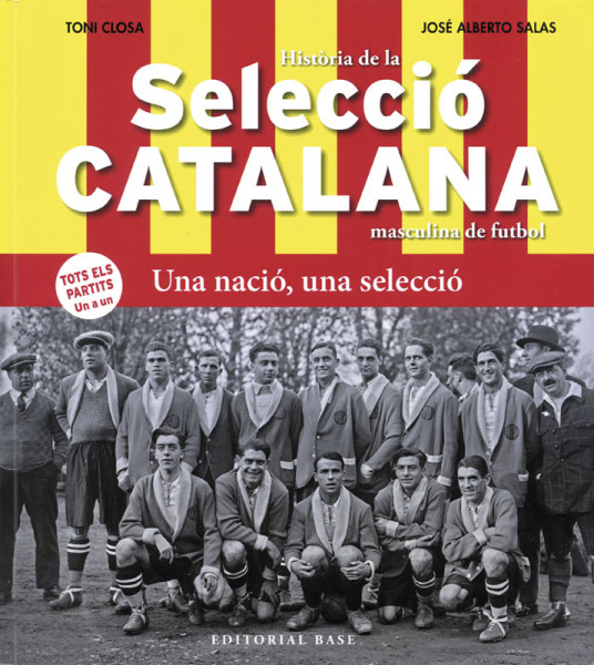 Història de la Selecció Catalana masculina de futbol. Una nació, una selecció.