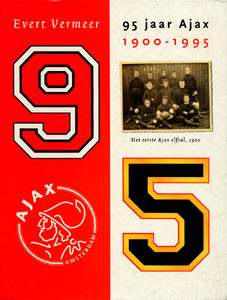 95 jaar Ajax 1900-1995