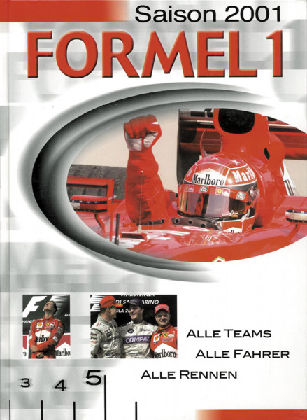 Formel 1 Saison 2001. Alle Rennen, alle Fahrer, alle Teams.