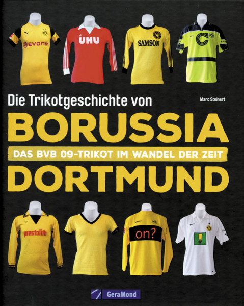 Die Trikotgeschichte von Borussia Dortmund - Das BVB 09-Trikot im Wandel der Zeit.