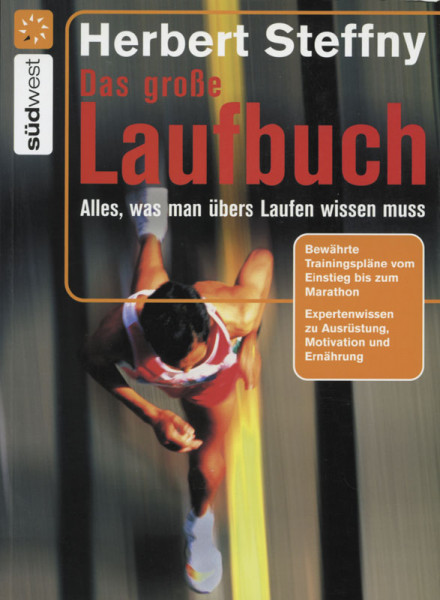 Das große Laufbuch - Alles, was man übers Laufen wissen muss.