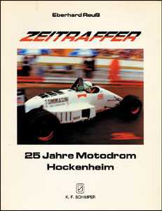 Zeitraffer. 25 Jahre Motodrom Hockenheim.