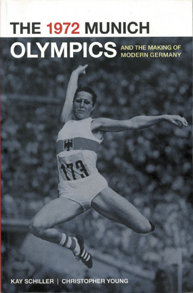 The 1972 Munich Olympics - and the making of modern Germany