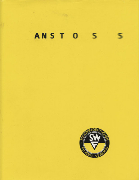 Anstoss - 50 Jahre Südwestdeutscher Fußballverband.